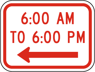 6AM to 6PM to the Left Supplemental Sign 