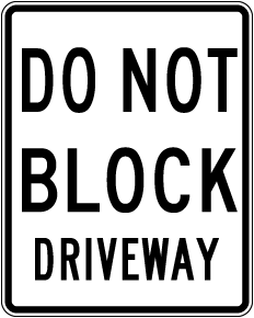 Do Not Block Driveway Sign