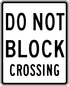 Do Not Block Crossing Sign 