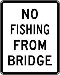 Texas No Fishing From Bridge Sign