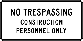Texas No Trespassing Construction Personnel Only Sign