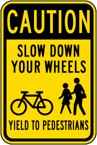 Caution Bicycle Yield To Pedestrians Sign