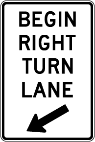 Begin Right Turn Lane Sign 