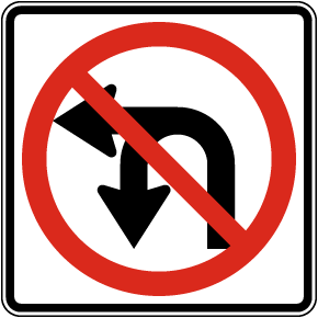 No Left or U Turn Sign
