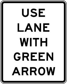 Use Lane With Green Arrow Sign