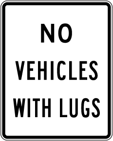 No Vehicles With Lugs Sign