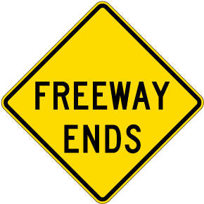 Freeway Ends Sign