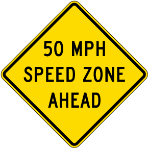 50 MPH Speed Zone Ahead Sign