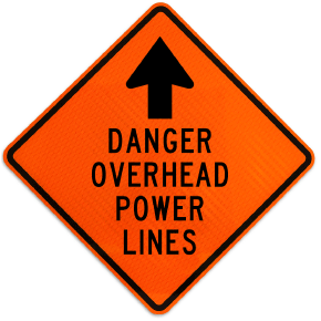 (Up Arrow) Danger Overhead Power Lines Sign