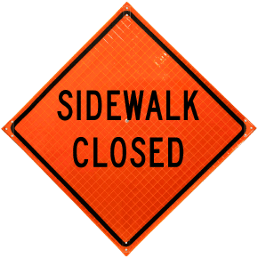 Sidewalk Closed Roll-Up Sign
