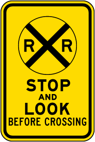 Stop & Look Railroad Crossing Sign