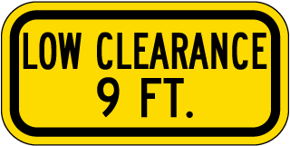 Low Clearance 9 FT Sign