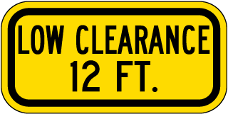 Low Clearance 12 FT Sign