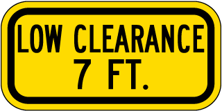 Low Clearance 7 FT Sign