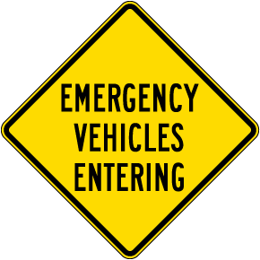 Emergency Vehicles Entering Sign
