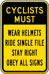 Cyclists Must Wear Helmets Bike Sign