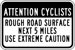 Attention Cyclists Rough Road Surface Sign