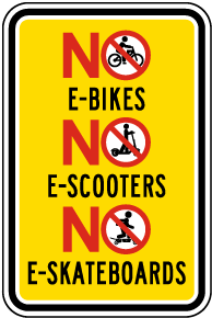 No E-Bikes E-Scooters E-skateboards Sign