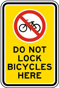 Do Not Lock Bicycles Here Sign