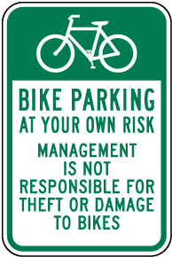 Bike Parking at Your Own Risk Sign