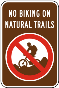No Biking on Natural Trails Sign