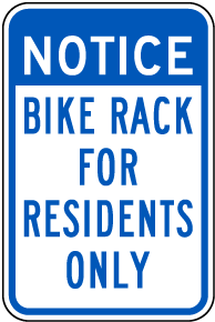 Notice Bike Rack for Residents Only Sign