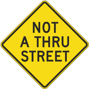 Not a Thru Street Sign