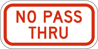 No Pass Thru Sign