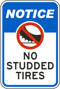 Notice No Studded Tires Sign