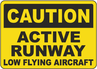 Caution Active Runway Sign 