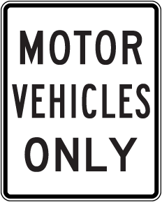 Motor Vehicles Only Sign