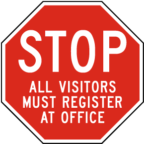 Stop All Visitors Must Register Sign