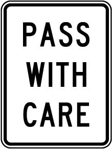 Pass With Care Sign