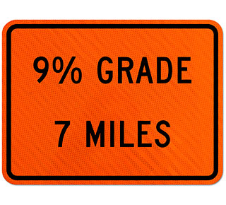 Custom Orange Supplemental Next Distance Hill Grade Sign