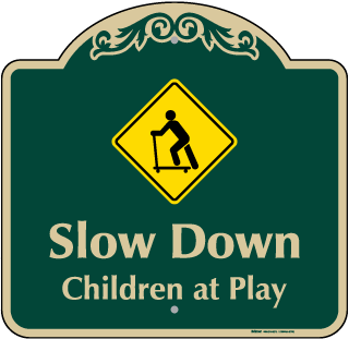 Slow Down Children At Play Sign