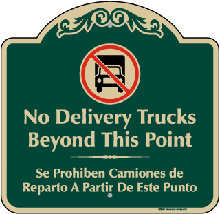 Bilingual No Delivery Trucks Sign