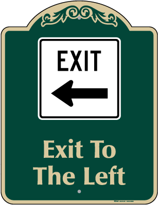 Exit To The Left Sign