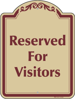 Reserved For Visitors Sign