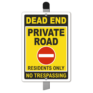 Dead End Private Road Yard Sign