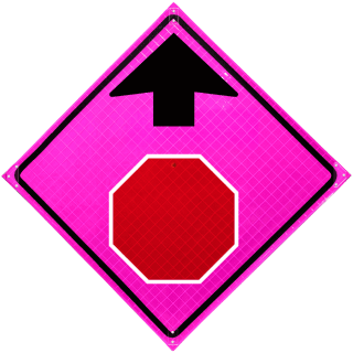 Stop Sign Ahead Pink Roll-Up Sign