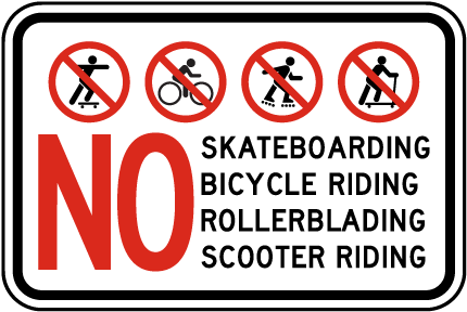 No Skateboarding Rollerblading Sign