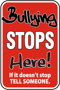 Bullying Stops Here Sign