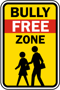 Bully Free Zone Sign