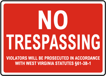 West Virginia No Trespassing Sign