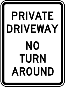 Private Driveway No Turn Around Sign