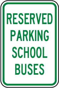 Reserved Parking School Buses Sign