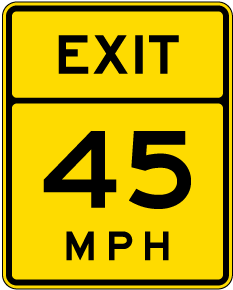 Advisory Exit 45 MPH Sign