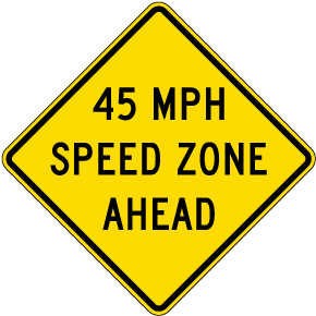 45 MPH Speed Zone Ahead Sign