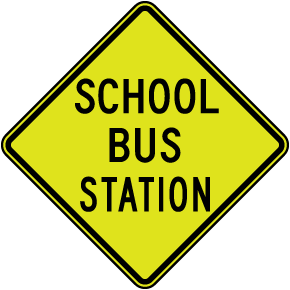 School Bus Station Sign