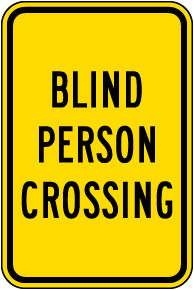 Blind Person Crossing Sign
